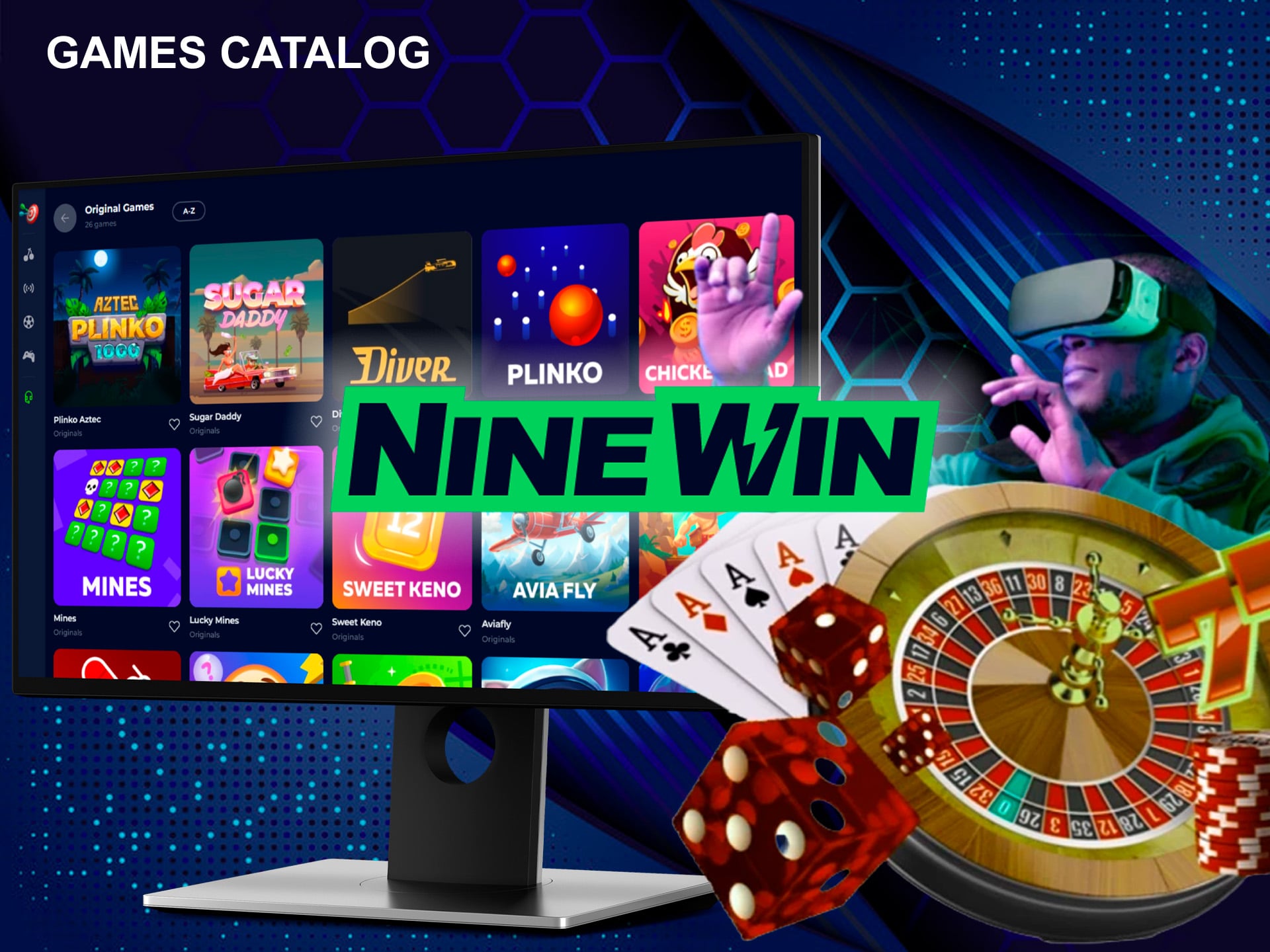 In Ninewin's catalog of games you can find the most popular novelties and classic entertainments