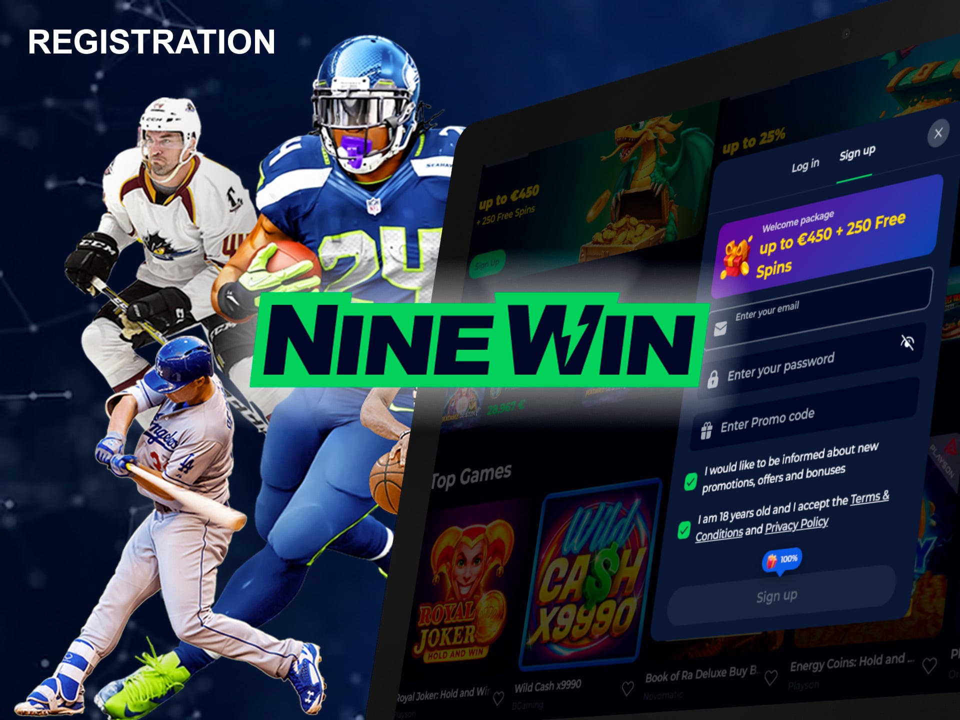 Register with Ninewin to get access to all the benefits of the platform including bonuses